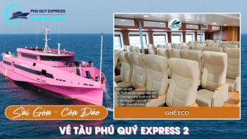 Vé tàu Phú Quý Express Sài Gòn - Côn Đảo phổ thông (ECO)